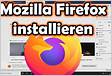 Installieren Sie Firefox auf Ihrem Telefon oder Table